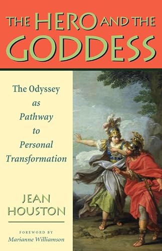 Stock image for Hero and the Goddess : The Odyssey as Pathway to Personal Transformation for sale by Better World Books: West