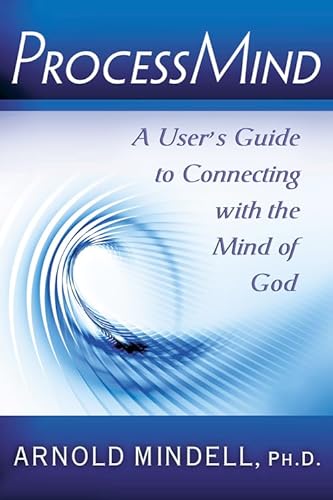 Stock image for ProcessMind: A User's Guide to Connecting with the Mind of God for sale by HPB-Diamond