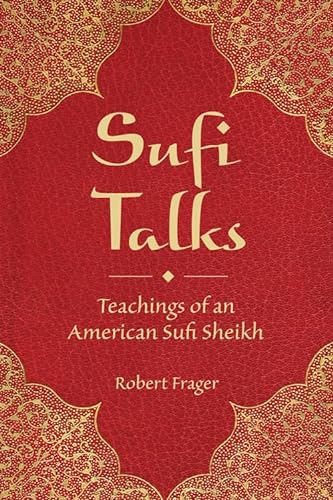 Imagen de archivo de Sufi Talks: Teachings of an American Sufi Sheikh a la venta por ThriftBooks-Atlanta