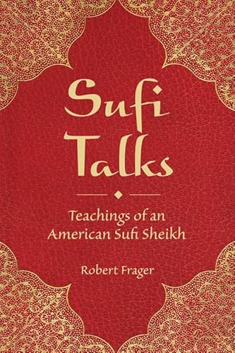 Sufi Talks: Teachings of an American Sufi Sheihk (9780835608930) by Frager PhD, Robert