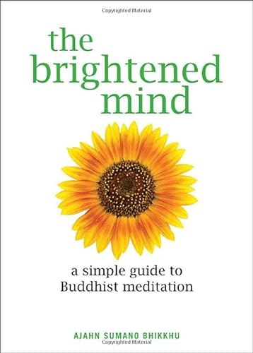Beispielbild fr The Brightened Mind: A Simple Guide to Buddhist Meditation zum Verkauf von WorldofBooks