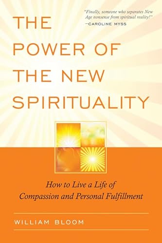 Stock image for The Power of the New Spirituality: How to Live a Life of Compassi for sale by Hawking Books