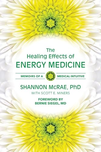 Stock image for The Healing Effects of Energy Medicine: Memoirs of a Medical Intuitive for sale by Dream Books Co.