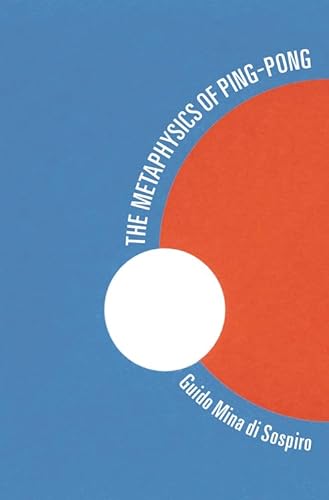9780835609425: The Metaphysics of Ping-Pong: Table Tennis as a Journey of Self-Discovery