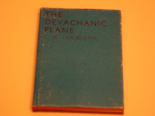 Beispielbild fr The Devachanic Plane or the Heaven World: Its Characteristics and Inhabitants zum Verkauf von Smith Family Bookstore Downtown