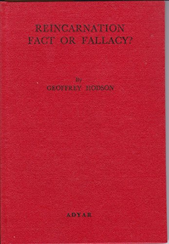 Reincarnation: Fact or Fallacy (9780835673259) by Geoffrey Hodson