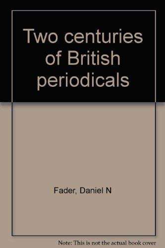 9780835700634: Two centuries of British periodicals