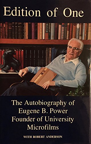 Stock image for Edition of One : The Autobiography of Eugene B. Power Founder of University Microfilms for sale by Yushodo Co., Ltd.