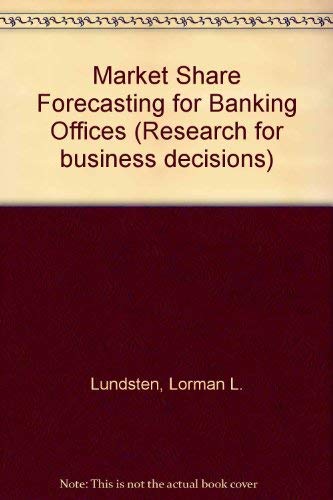 Stock image for Market share forecasting for banking offices (Research for business decisions) for sale by Zubal-Books, Since 1961