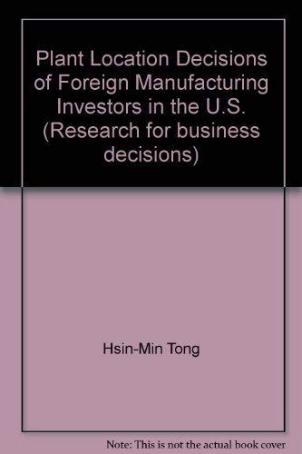 Stock image for Plant Location Decisions of Foreign Manufacturing Investors for sale by Better World Books