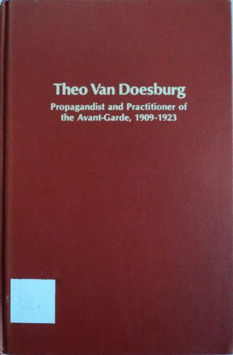 Theo Van Doesburg, Propagandist and Practitioner of the Avant-garde: Belletristic Activity in Hol...