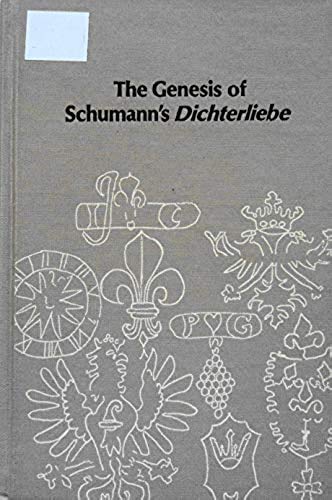 Imagen de archivo de The Genesis of Schumann's 'Dichterliebe': A Source Study (Volume 12) a la venta por Anybook.com