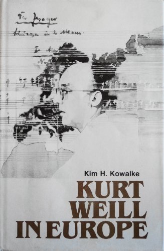 Beispielbild fr Kurt Weill in Europe zum Verkauf von Better World Books: West
