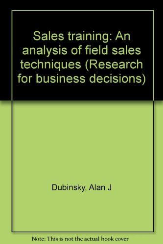 Stock image for Sales training: An analysis of field sales techniques (Research for business decisions) for sale by Salish Sea Books