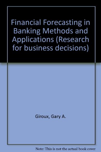 9780835711562: Financial Forecasting in Banking Methods and Applications (Research for business decisions)