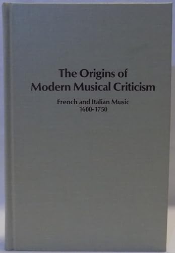 9780835711661: Origins of Modern Musical Criticism: French and Italian Music, 1600-1750 (Studies in musicology)