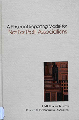 Beispielbild für A Financial Reporting Model for Not For Profit Associations zum Verkauf von Better World Books