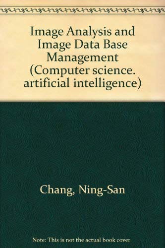 Beispielbild fr Image Analysis and Image Data Base Management (Computer science. artificial intelligence) zum Verkauf von Ammareal