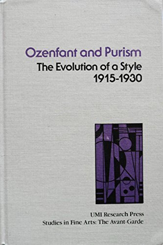 Beispielbild fr Ozanfant and Purism: The Evolution of a Style, 1915-30 zum Verkauf von Anybook.com