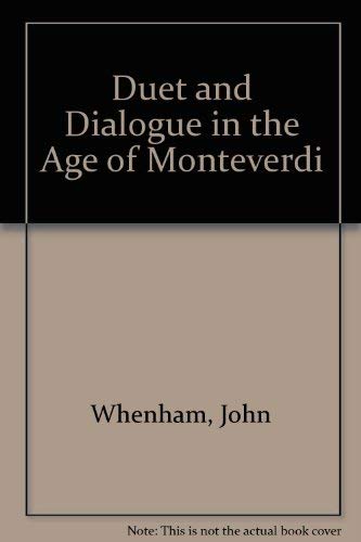 9780835713139: Duet and dialogue in the age of Monteverdi (Studies in British musicology)