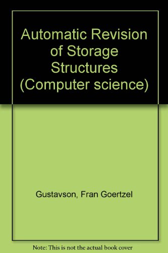 Beispielbild fr Automatic Revision of Storage Structures (Computer science) zum Verkauf von Gardner's Used Books, Inc.