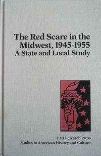 9780835713801: Red Scare in the Mid-west, 1945 to 1955: A State and Local Study