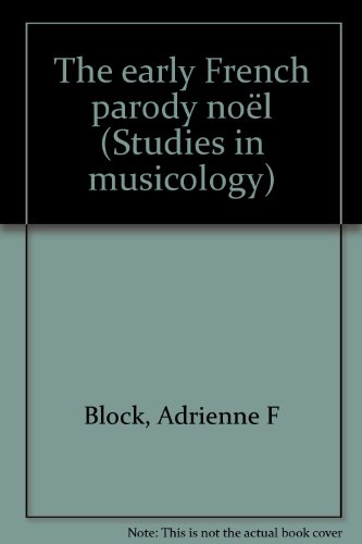 Beispielbild fr The early French parody noël (Studies in musicology) zum Verkauf von Books From California