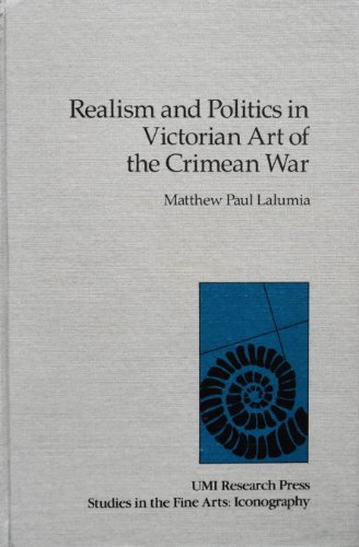 Realism and Politics in Victorian Art of the Crimean War