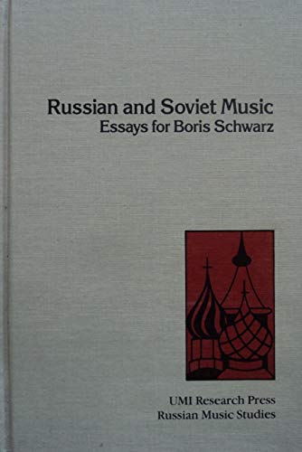 Stock image for Russian and Soviet Music : Essays for Boris Schwarz for sale by Better World Books