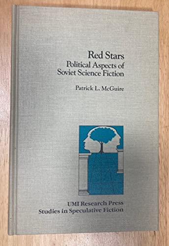 Stock image for Red Stars: Political Aspects of Soviet Science Fiction (Studies in Speculative Fiction) for sale by Uncle Hugo's SF/Uncle Edgar's Mystery