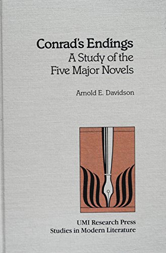 Beispielbild fr Conrad's Endings: A Study of the Five Major Novels (Studies in Modern Literature) zum Verkauf von Alplaus Books