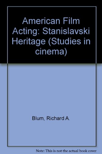 Beispielbild fr American Film Acting : The Stanislavski Heritage zum Verkauf von Better World Books