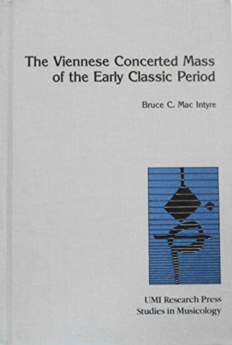 9780835716734: The Viennese concerted Mass of the early classic period (Studies in musicology)