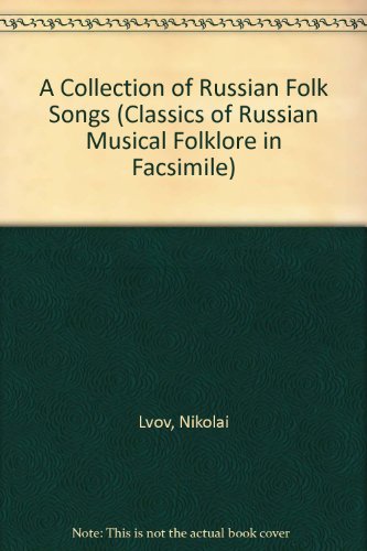 Stock image for A Collection of Russian Folk Songs by Nikolai Lvov and Ivan Prach. for sale by monobooks