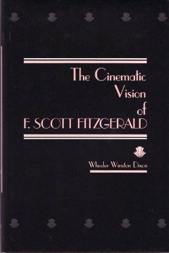 The Cinematic Vision of F. Scott Fitzgerald