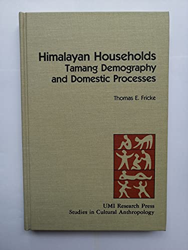 Beispielbild fr Himalayan Households: Tamang Demography and Domestic Processes.; (Studies in Cultural Anthropology, No. 11.) zum Verkauf von J. HOOD, BOOKSELLERS,    ABAA/ILAB