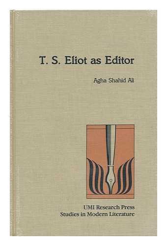 Beispielbild fr T. S. Eliot as Editor. [Studies in Modern Literature, No. 60] zum Verkauf von G. & J. CHESTERS