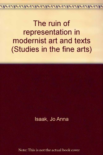 9780835717601: The ruin of representation in modernist art and texts (Studies in the fine arts)