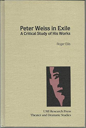 9780835717649: Title: Peter Weiss in Exile A Critical Study of His Works