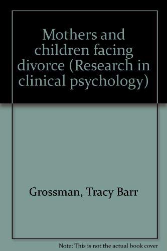 Stock image for Mothers and children facing divorce (Research in clinical psychology) for sale by Zubal-Books, Since 1961