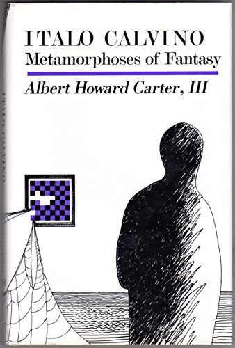 Imagen de archivo de Italo Calvino : Metamorphoses of Fantasy a la venta por Better World Books