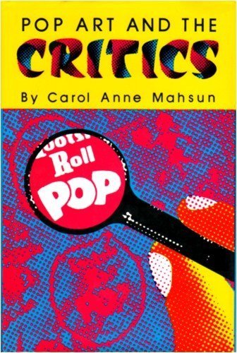 Beispielbild fr Pop Art and the Critics zum Verkauf von Mullen Books, ABAA