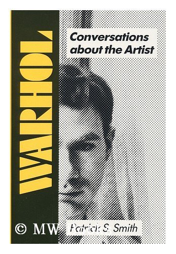 Stock image for Warhol : Conversations about the Artist / by Patrick S. Smith for sale by MW Books