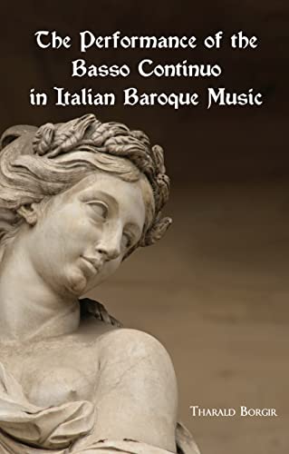 Imagen de archivo de The Performance of the Basso Continuo in Italian Baroque Music (Studies in Musicology) a la venta por Lucky's Textbooks