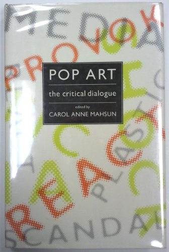 Stock image for Pop art: The critical dialogue (Studies in the fine arts) for sale by HPB-Red