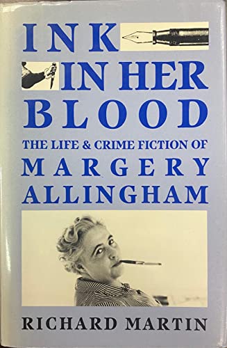 Stock image for Ink in Her Blood : The Life and Crime Fiction of Margery Allingham for sale by About Books