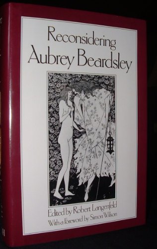 Beispielbild fr Reconsidering Aubrey Beardsley (Nineteenth-Century Studies) zum Verkauf von Bookmans