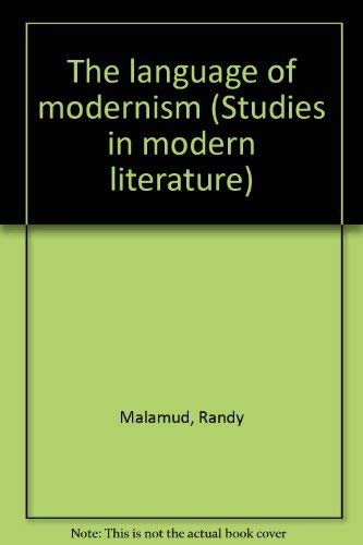 Stock image for The Language of Modernism for sale by Hackenberg Booksellers ABAA