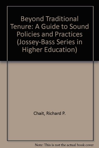 9780835749350: Beyond Traditional Tenure: A Guide to Sound Policies and Practices (Jossey-Bass Series in Higher Education)