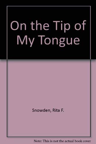 Stock image for On the Tip of My Tongue for sale by ThriftBooks-Atlanta